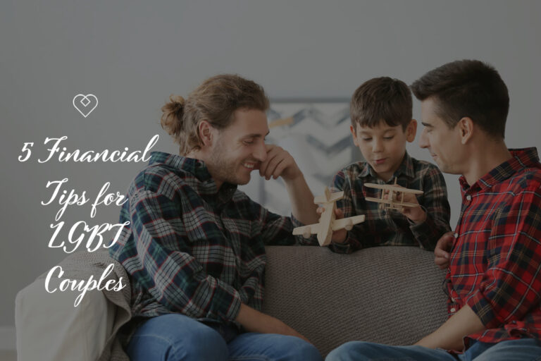 Financial Tips for LGBTQ+ Familes