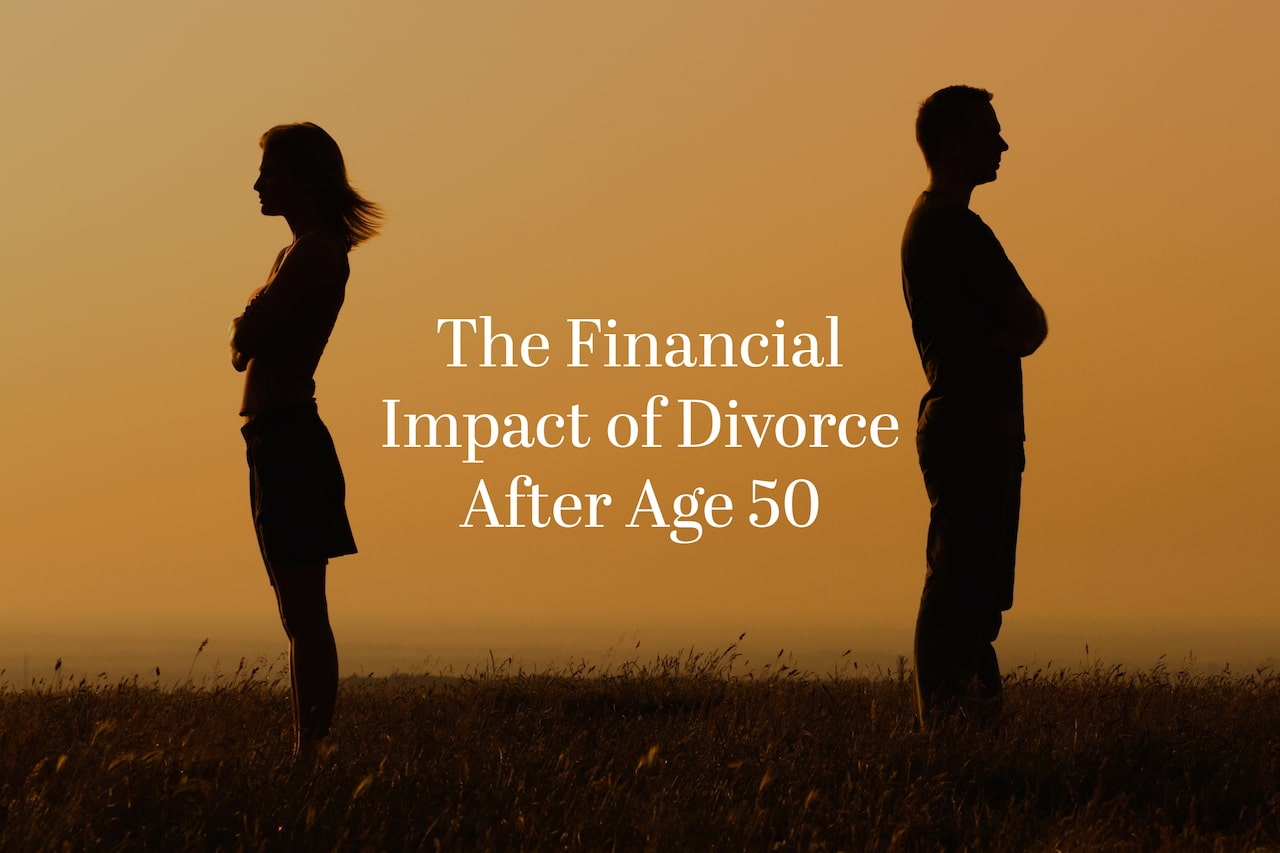 Gray Divorce: The Financial Impact of Divorce After Age 50