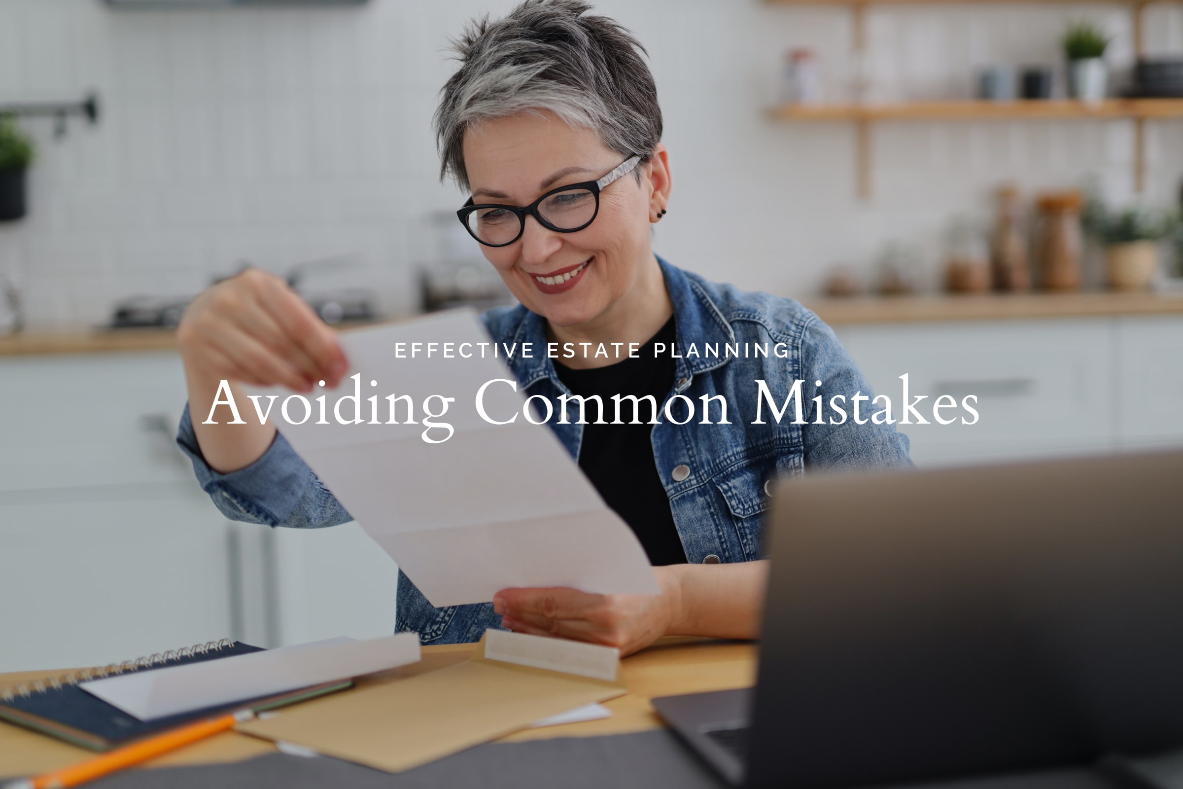 Effective Estate Planning Avoiding The Most Common Mistakes