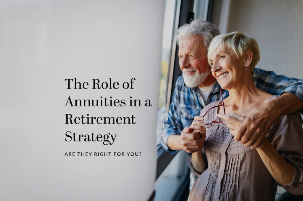 Learn about the potential role of annuities in retirement planning.